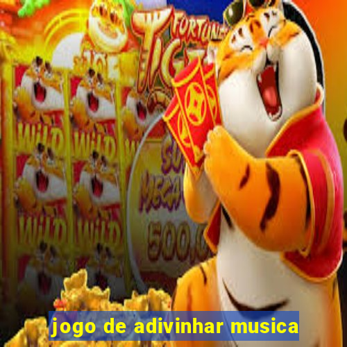 jogo de adivinhar musica